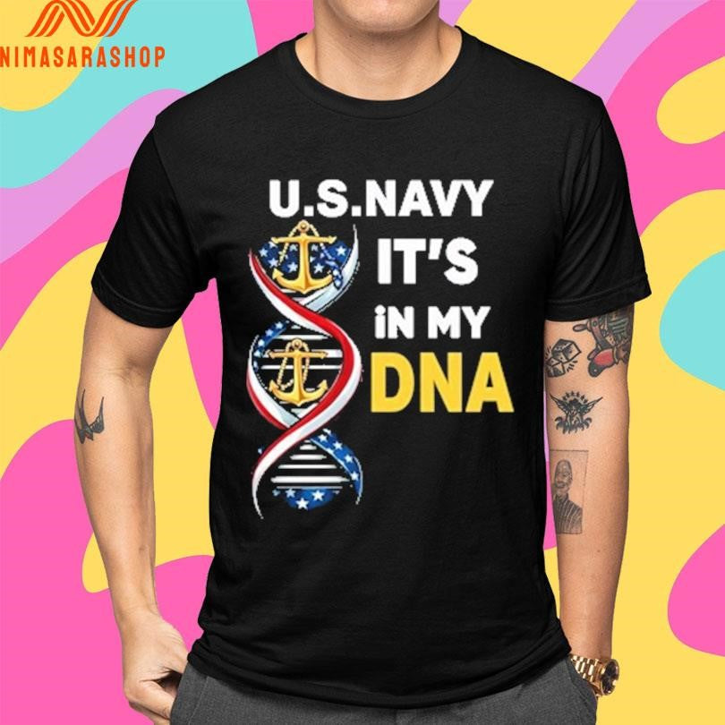 Us Navy It’s In My Dna America Shirts