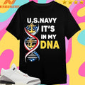 Us Navy It’s In My Dna America Shirts