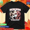 Us Vs Them We All Pray To God While They Worship The Devil T-Shirt