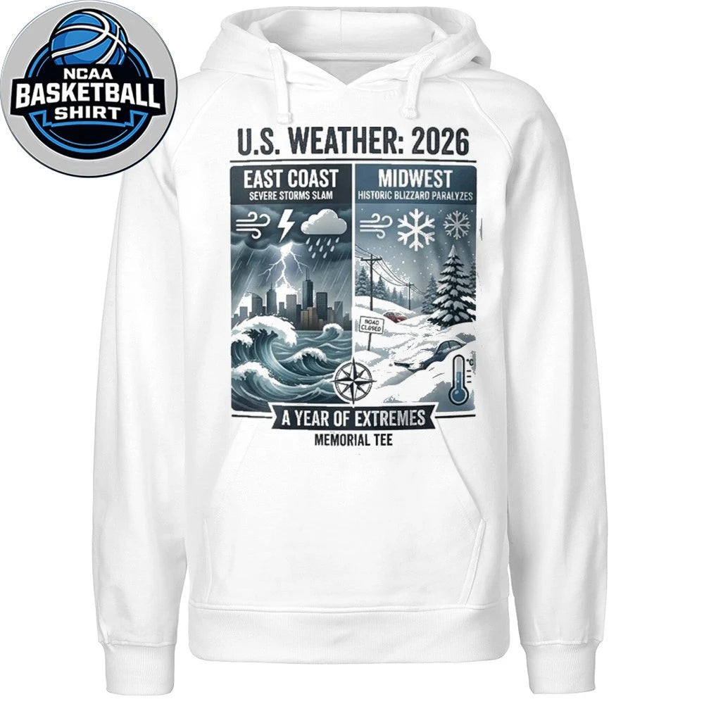 Us Weather 2026 A Year Of Extremes Memorial Tee Shirt