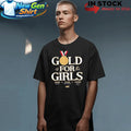 Usa Hockey Gold Is For The Girls Shirt