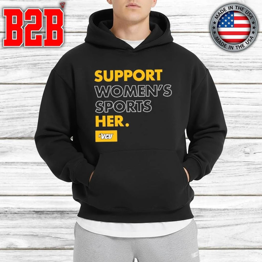 VCU Women’s Basketball Support Women’s Sports Support Her Shirt