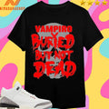 Vampiro Buried But Not Dead Shirts