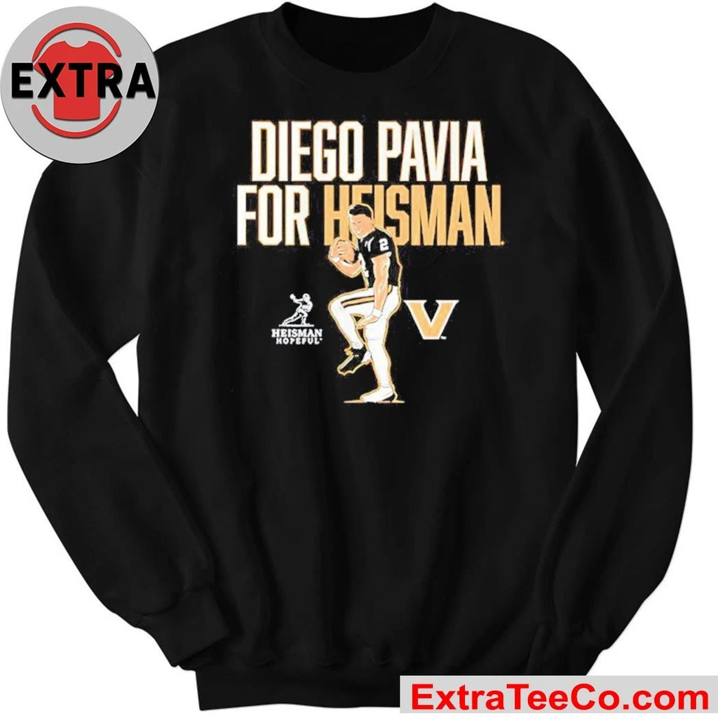 Vanderbilt Commodores Football Diego Pavia for Heisman The Heisman Trophy campaign by Vanderbilt University football player Diego Pavia Shirt