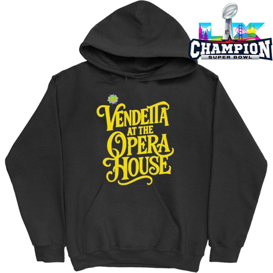 Vendetta At The Opera House Shirt