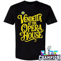 Vendetta At The Opera House Shirt