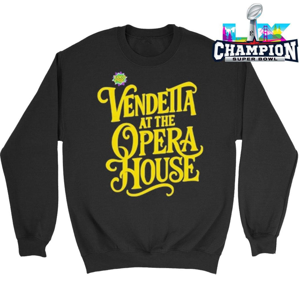 Vendetta At The Opera House Shirt
