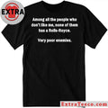 Very Poor Enemies Among All The People Who Don’t Like Me None Of The Has A Rolls-Royce T-Shirt
