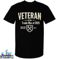 Veteran Of The Trade War Of 2025 Honorable Discharge 6-3 T-shirts
