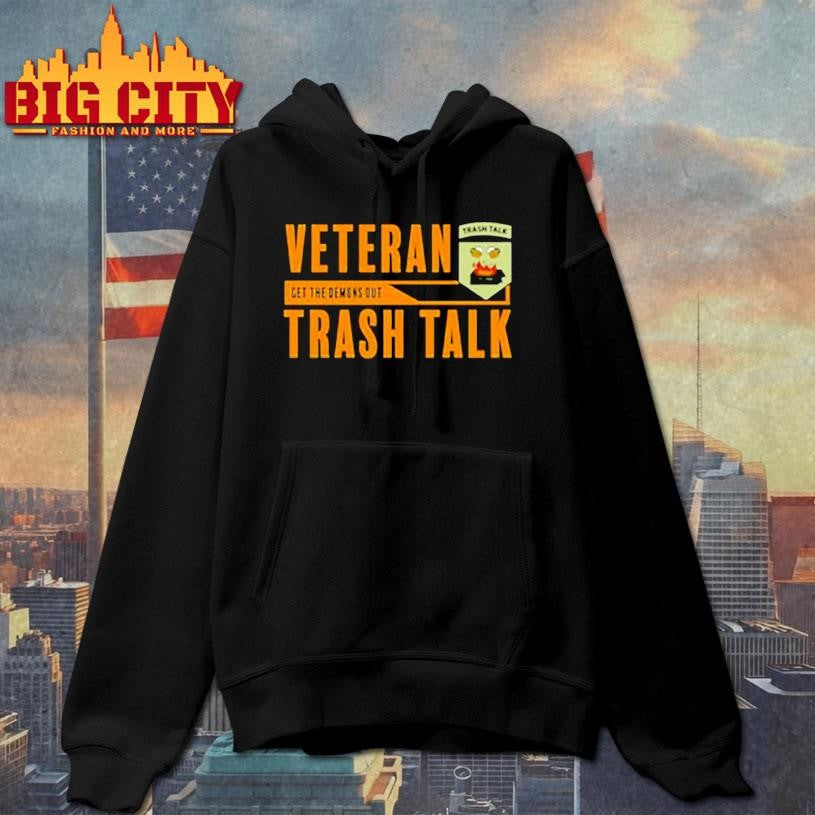 Veteran’s Trash Talk Get The Demons Out shirt