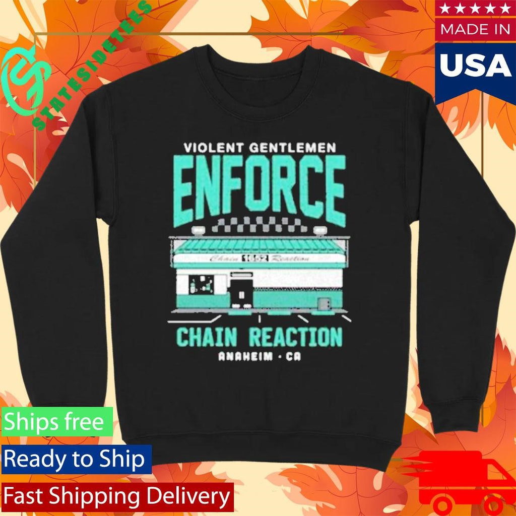 Violent Gentlemen Enforce Chain Reaction Shirt