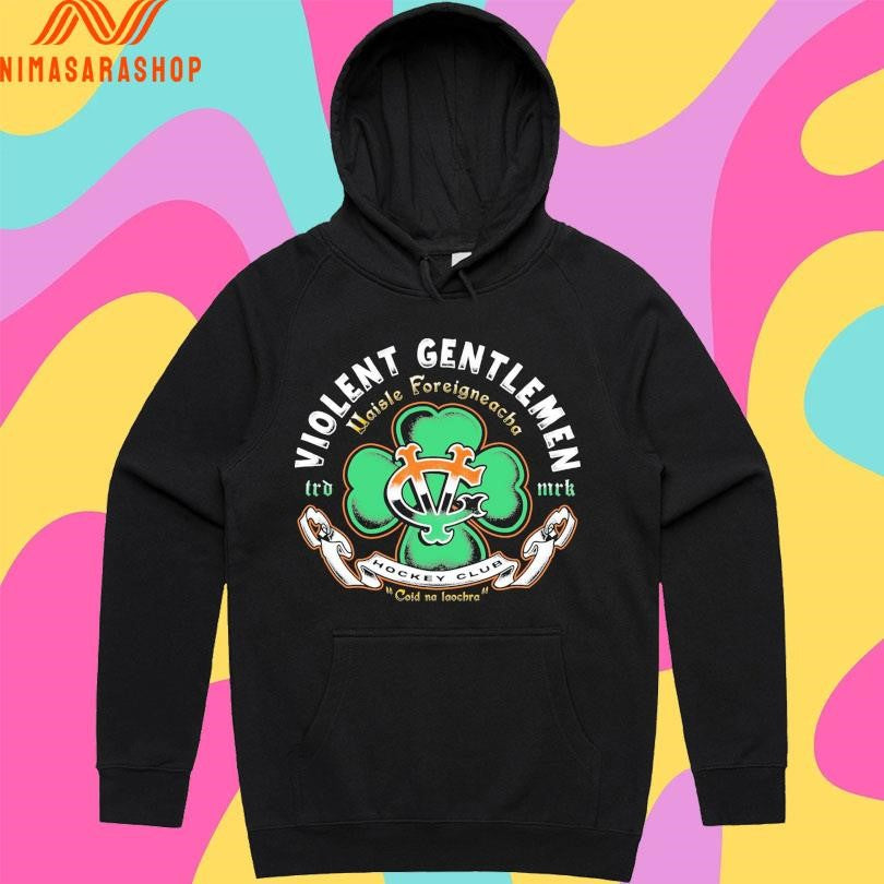 Violent Gentlemen Uaisle Foreigneacha Hockey Club Coid Na Laochra Shirts