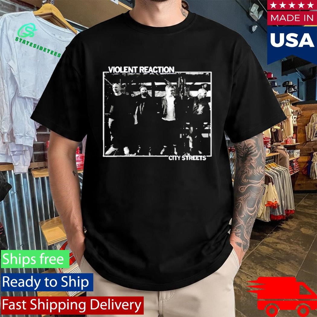 Violent Reaction City Streets Shirt