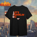 Virginia Tech Hokies Lets Franklin Go Shirt