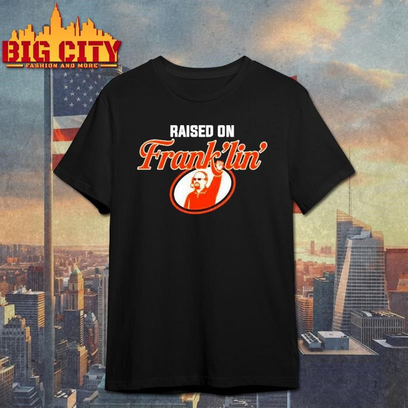Virginia Tech Hokies Raised On Frank’lin’ Shirt