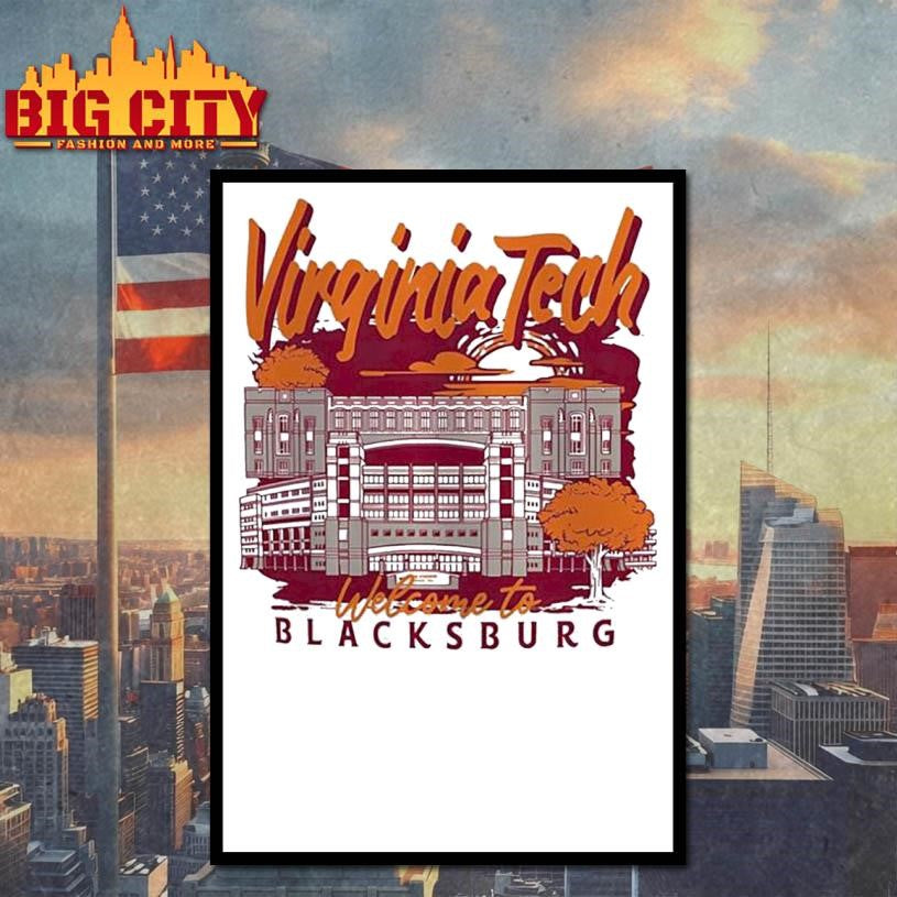 Virginia Tech Hokies welcome to Blacksburg Shirt