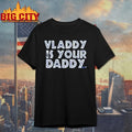 Vladimir Guerrero Jr Vladdy Is Your Daddy Toronto Blue Jays shirt
