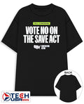 Vote no on the save act shirt
