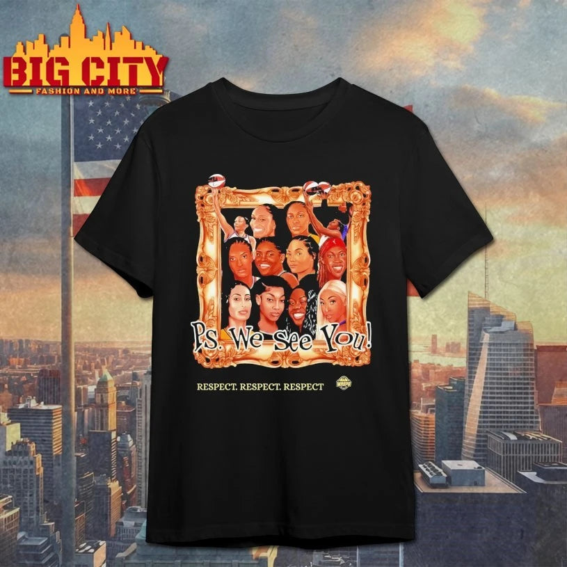 WNBA PS We See You Shirt