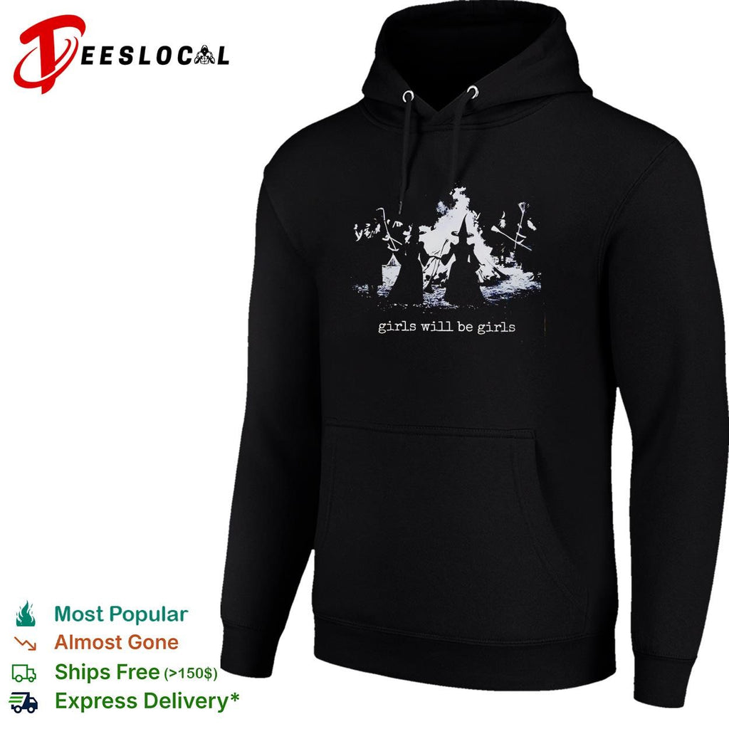 Girls will be girls eerie hooded witches gathered around bonfire graphic shirt