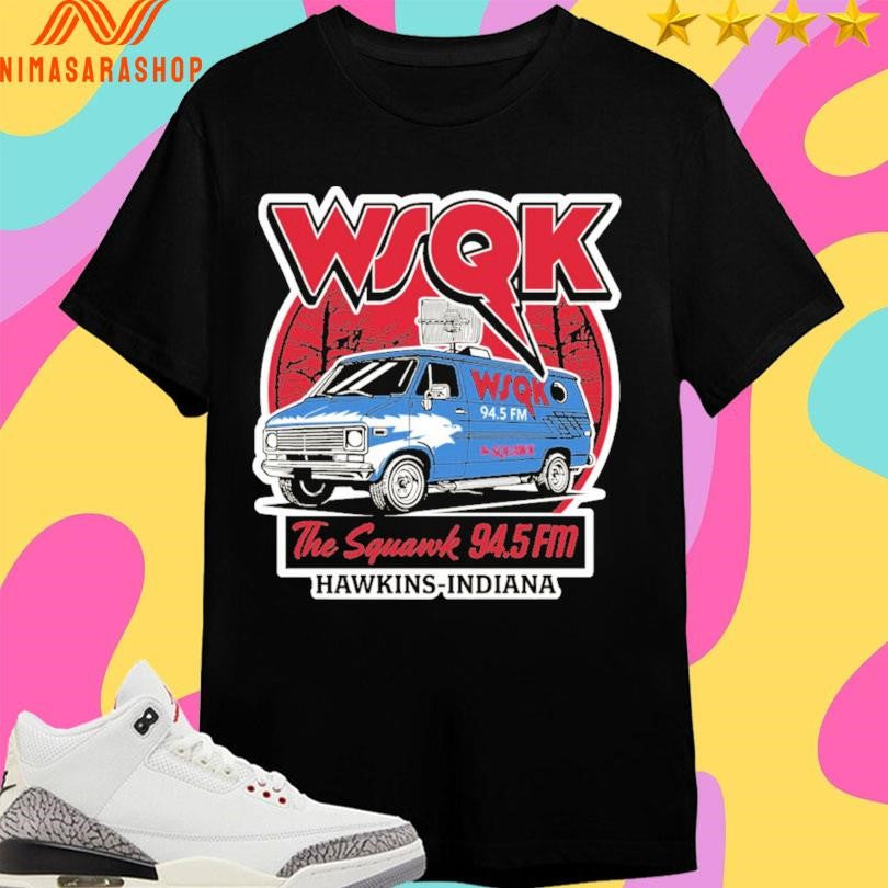 WSQK The Squawk 94.5 Fm Hawkins Indiana Shirts