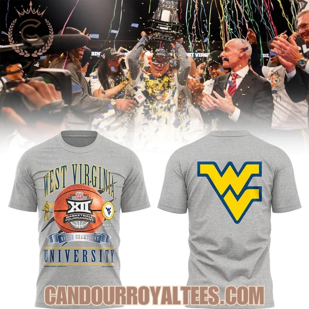 WVU Women’s Basketball THE 2026 BIG 12 TOURNAMENT CHAMPIONS Shirt