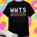 WWTS What Would Trump Say Shirts