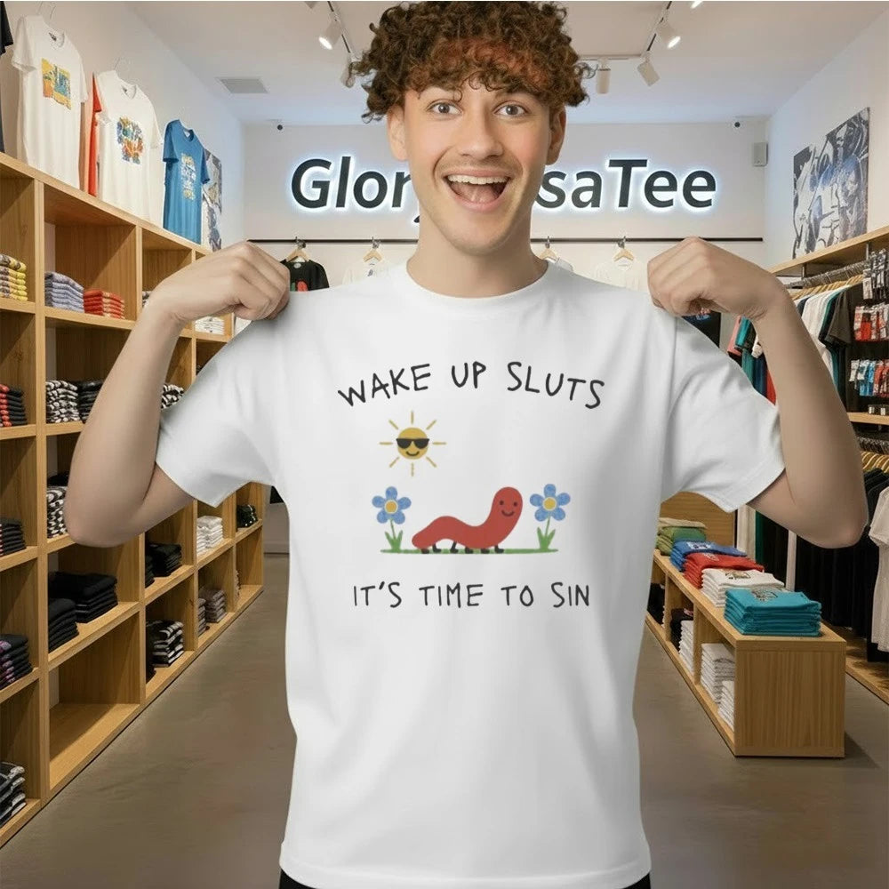 Wake Up Sluts It’s Time to Sin Shirt