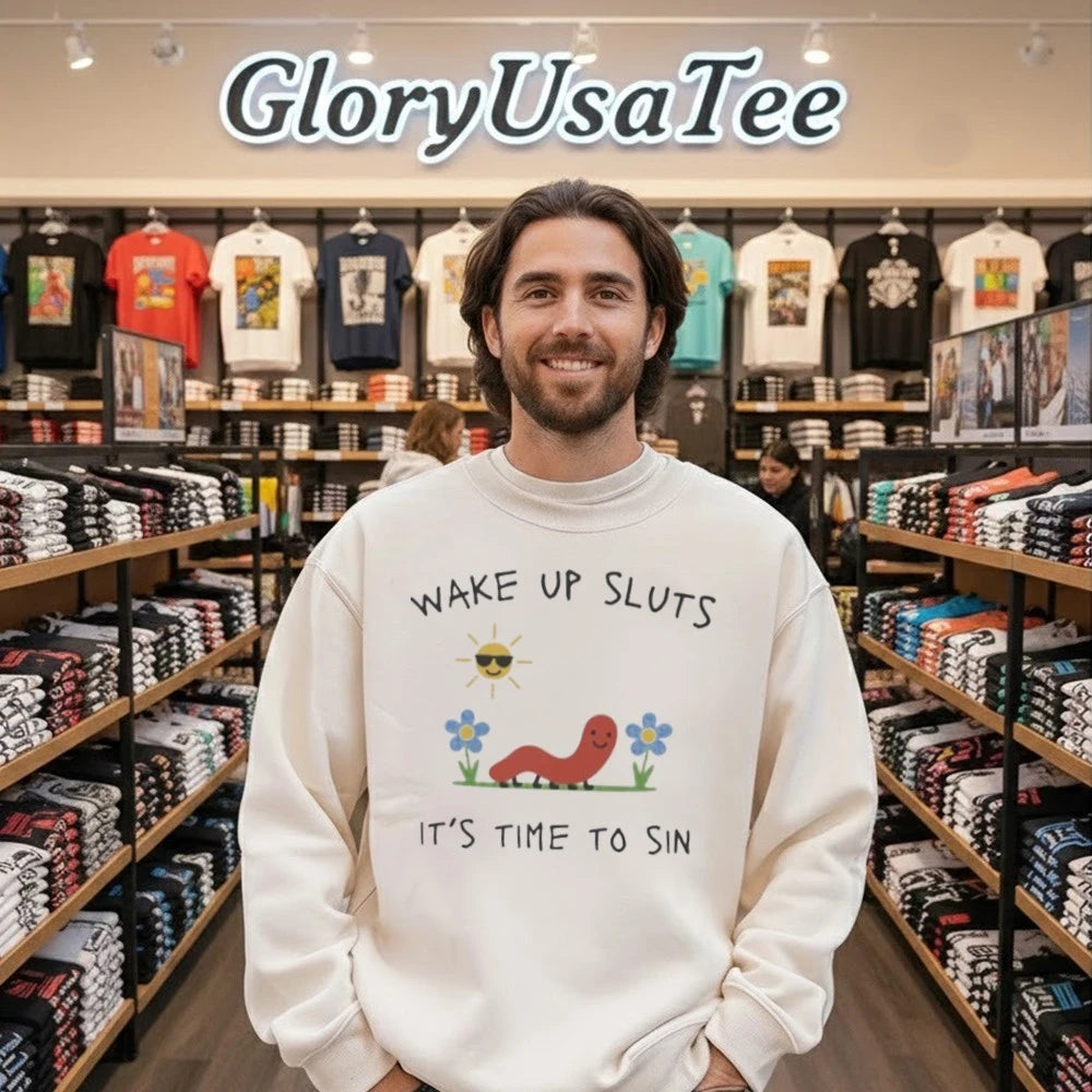 Wake Up Sluts It’s Time to Sin Shirt