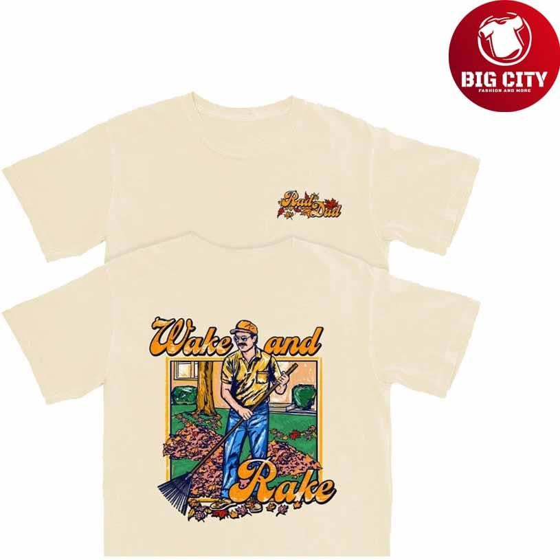 Wake and Rake Two-Sided Shirt