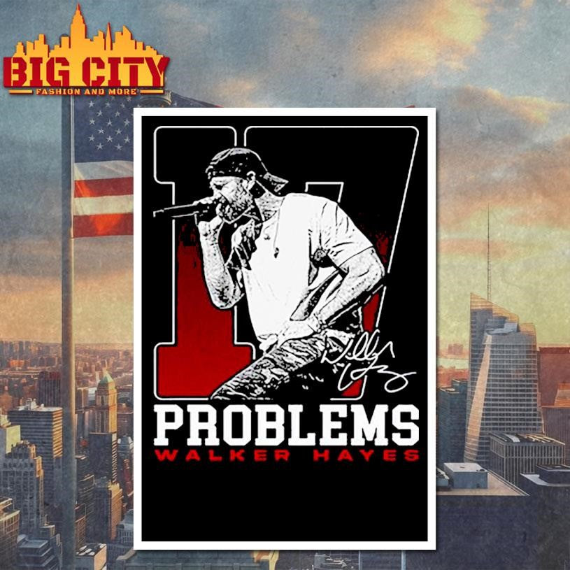 Walker Hayes 2025 Problems Singed signature shirt
