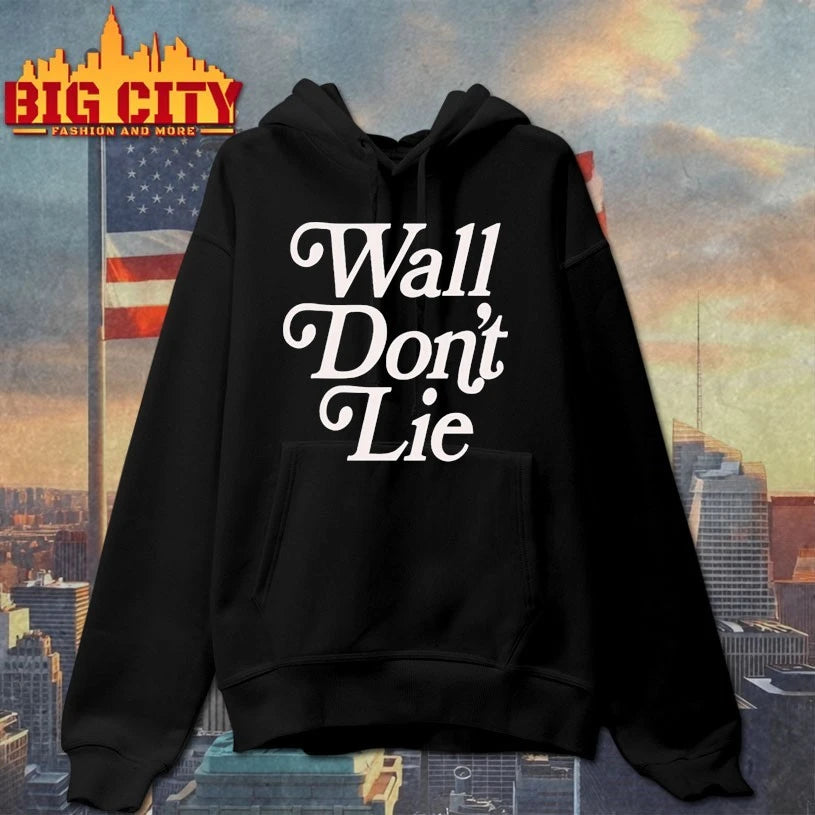 Wall Don’t Lie shirt