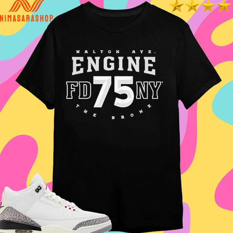 Walton Aye Engine 75 FDNY The Bronx Shirts