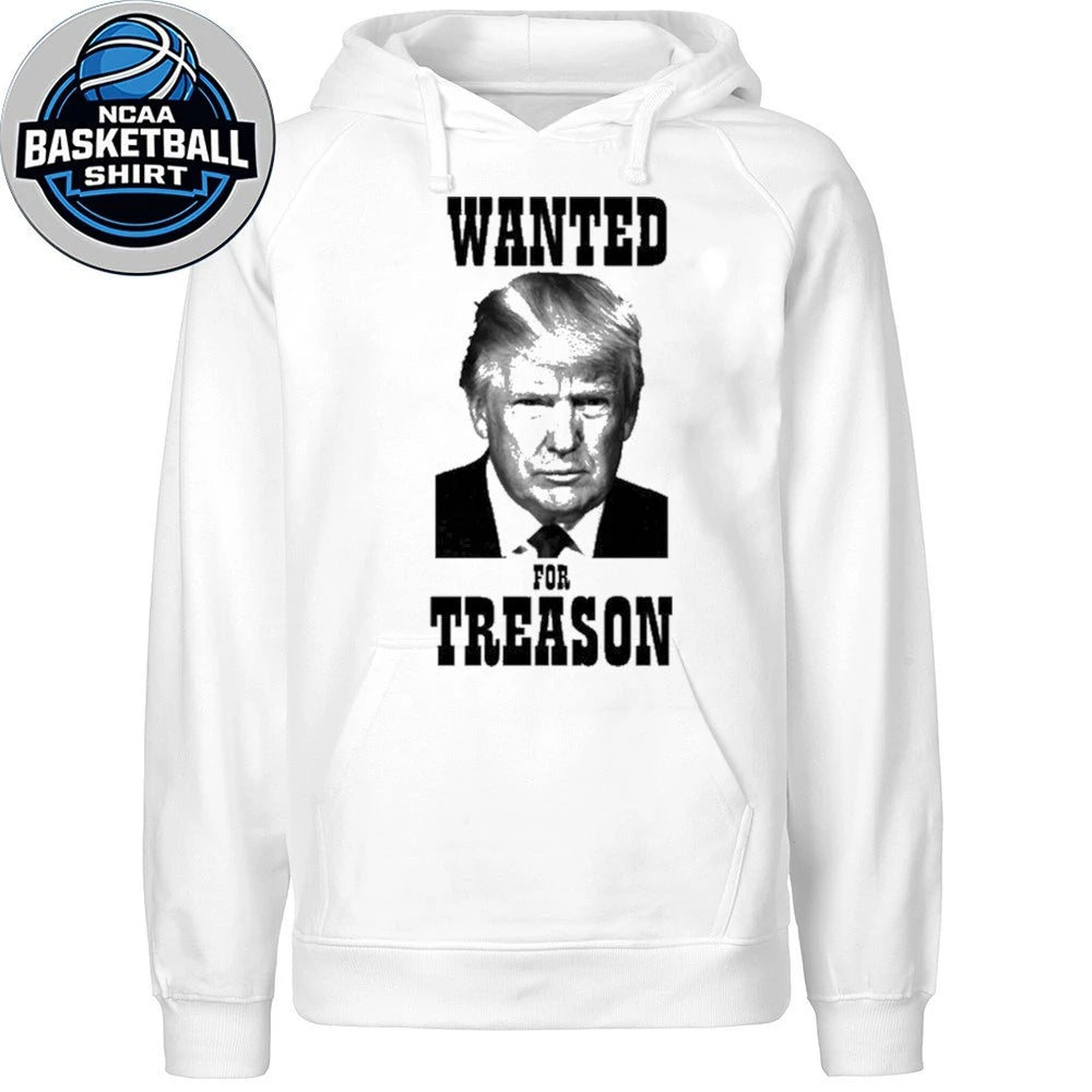 Wanted Donald Trump for treason Shirt