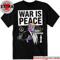 War is Peace Trump Shirt