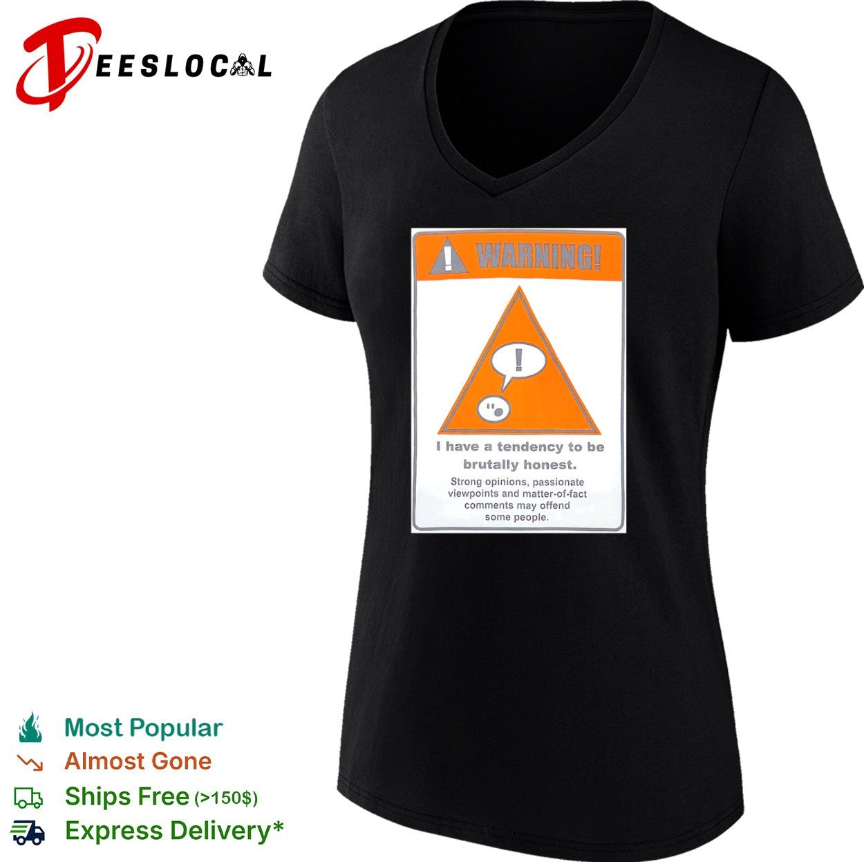 Warning I have a tendency to be brutally honest shirt