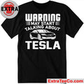 Warning May Start Talking About Tesla Unisex T-Shirt