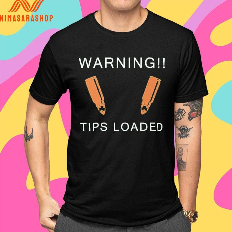 Warning Tips Loaded St Patrick’s Day Shirts