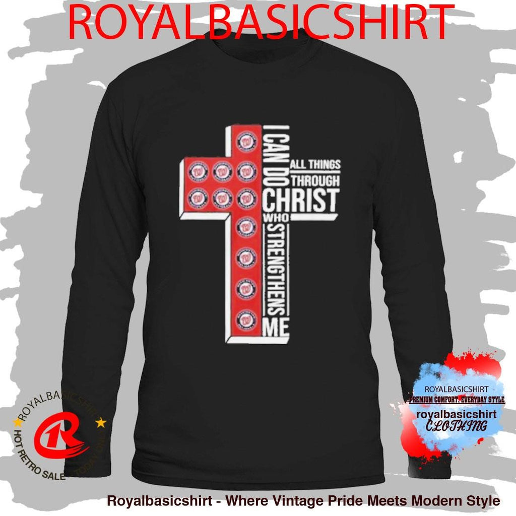 Washington Nationals Baseball Cross I Can Do All Things Through Christ Shirt