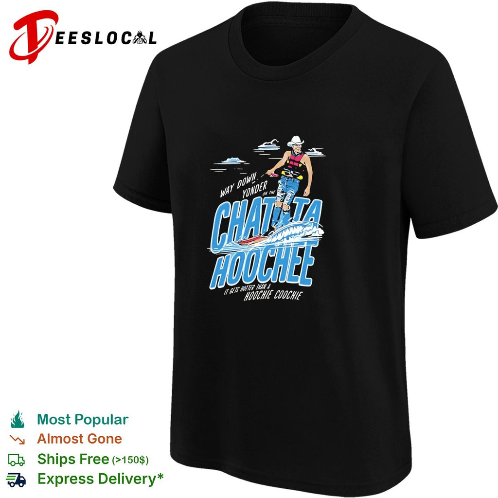 Way down yonder on the Chattahoochee water ski shirt