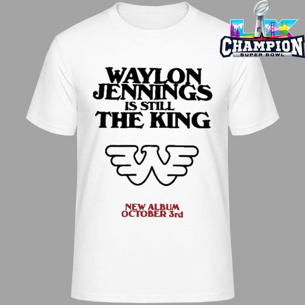 Waylon Jennings Waylon Is Still The King Shirt