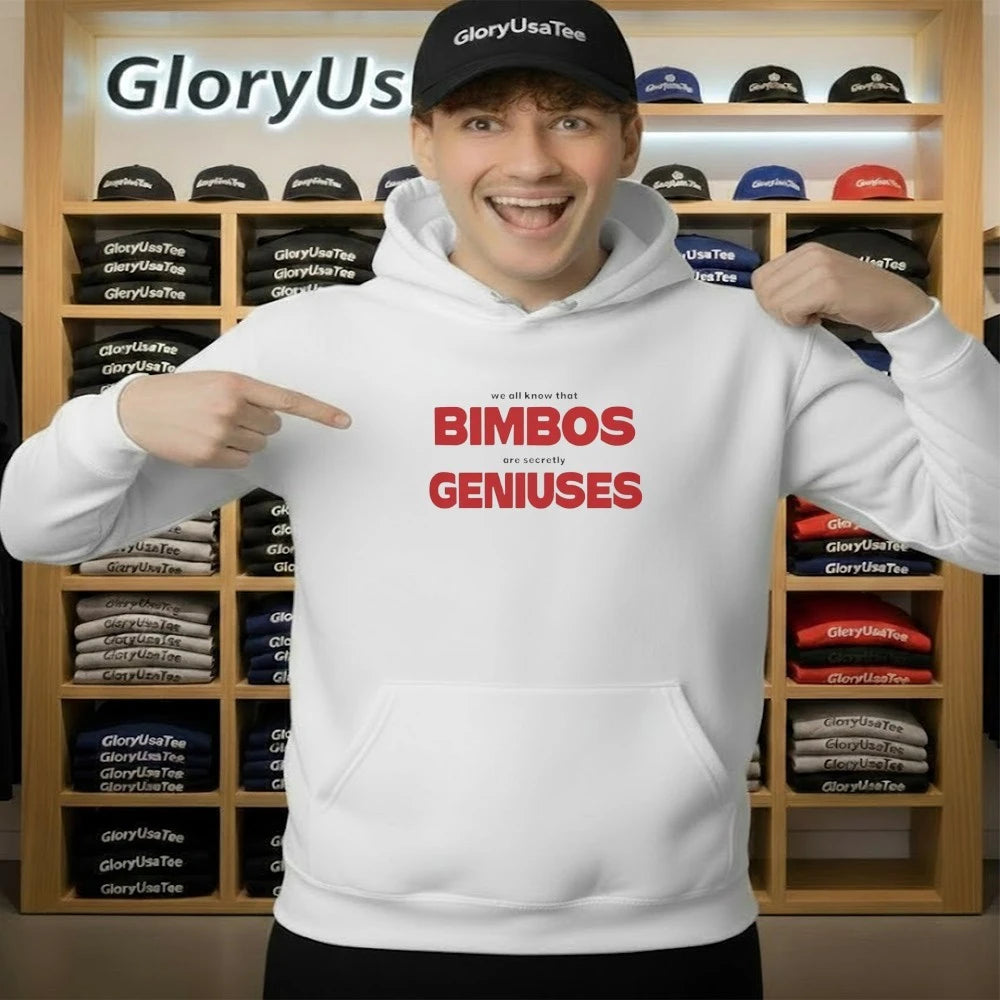 We All Know That Bimbos Are Secretly Geniuses Shirt