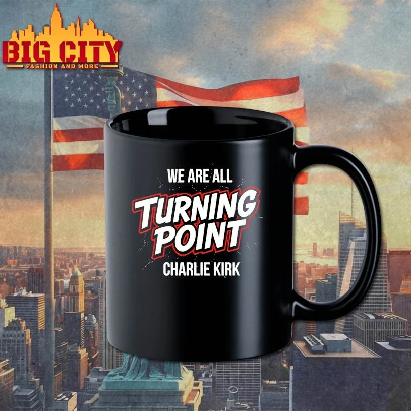 We Are All Turning Point Charlie Kirk shirt