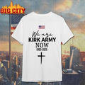 We Are Kirk Army Now 1993 2025 shirt