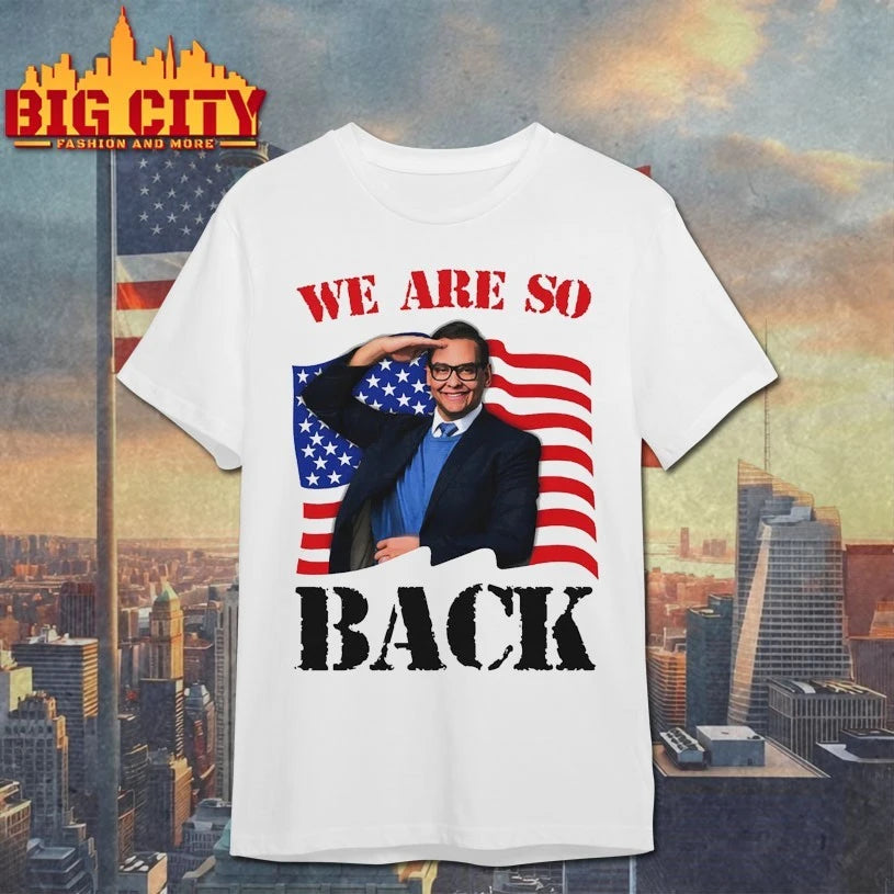 We Are So Back America Flag Shirt