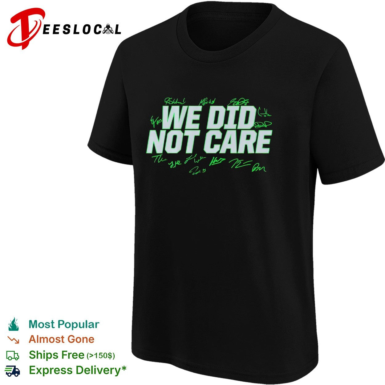 We Did Not Care Seattle Seahawks signatures shirt