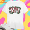 We Give A Shit 2026 Shirts