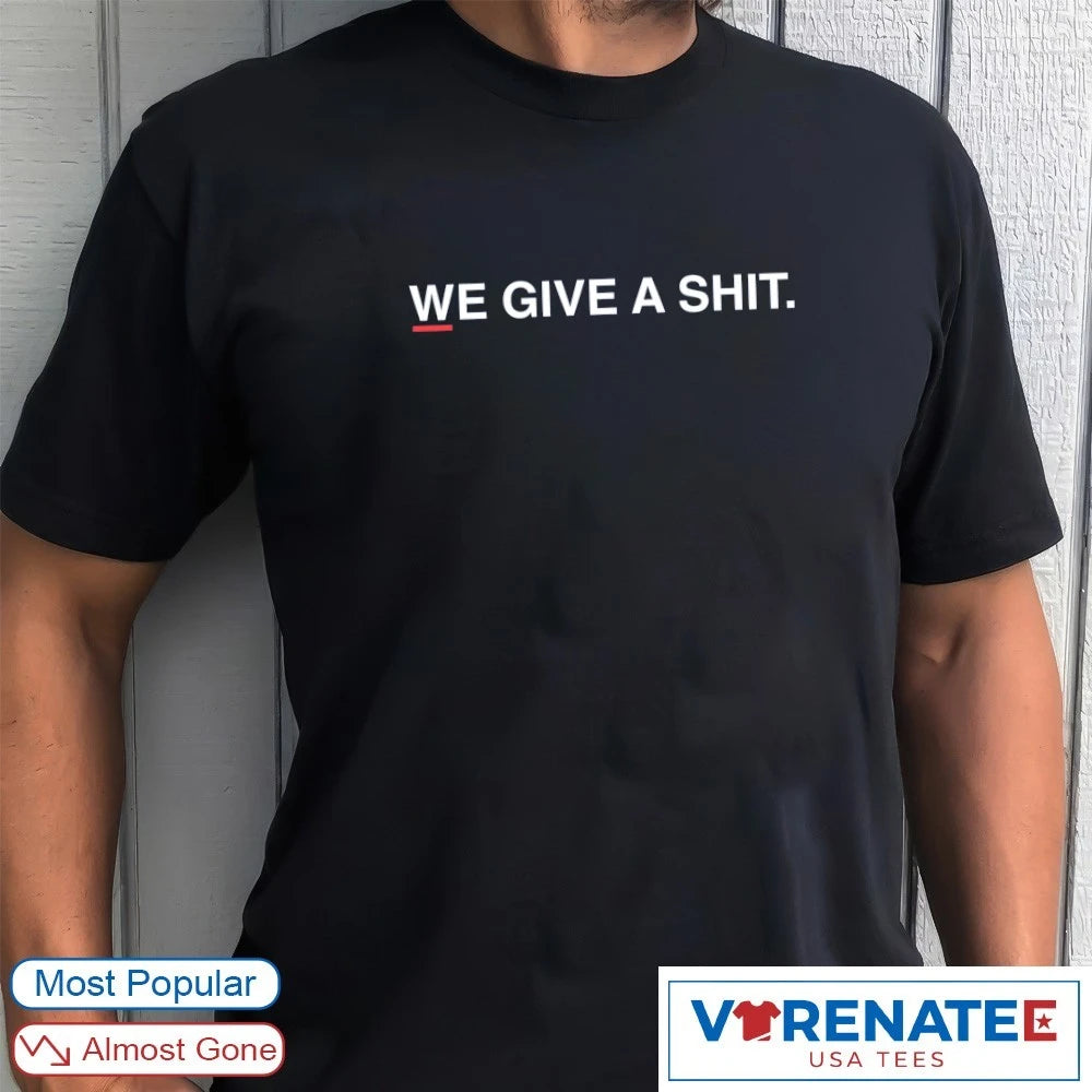 We Give A Shit Chicago Cubs Fans shirt