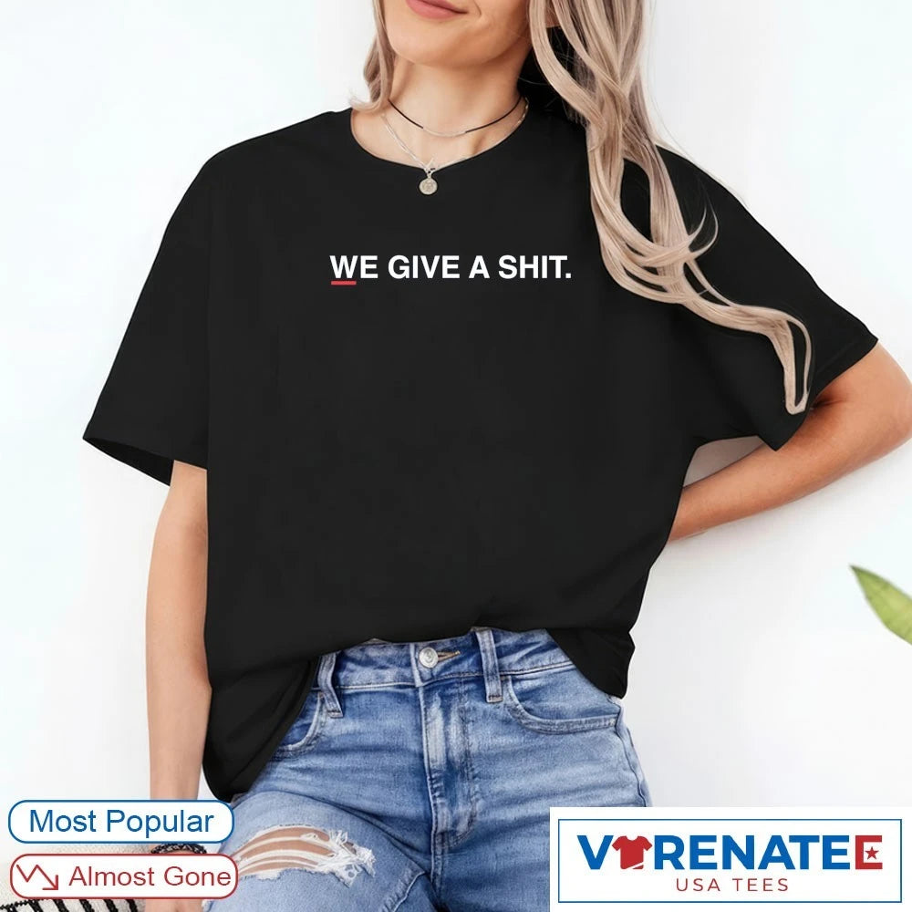 We Give A Shit Chicago Cubs Fans shirt