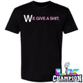 We Give A Shit Emphasis On The W Shirt